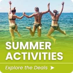 Hot Summer Experiences!