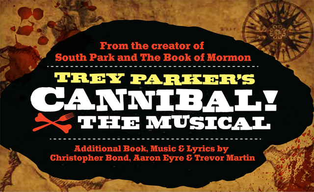 Image of Save 25% on Tickets to Trey Parker's Cannibal! The Musical in Toronto - Click BUY and Use Promo Code: WAGJAG25